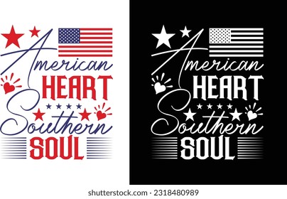 American Heart Southern Soul T Shirt .Independence Day Svg svg