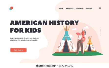 American History for Kids Landing Page Template. Summer Camp Activities and Historical Reenactment. Child Character Wear Aboriginal American Indian Warrior Clothes. Cartoon People Vector Illustrarion