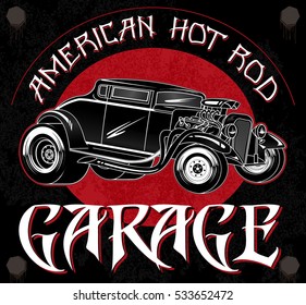 American hot rod garage. Stylish vintage poster of custom old school car with grunge background 