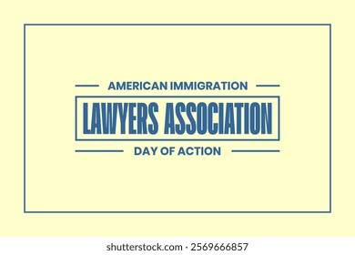 American Immigration Lawyers Association Day of Action
