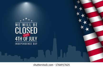 American Independence Day Background. Fourth Of July. We Will Be Closed For Independence Day. Vector Illustration