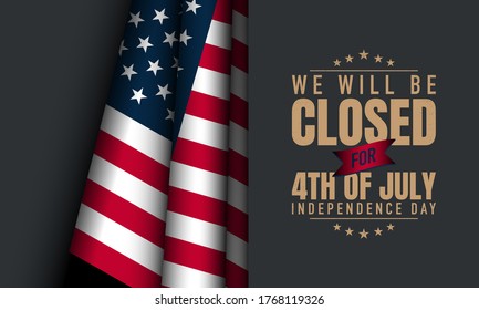 American Independence Day Background. Fourth Of July. We Will Be Closed For Fourth Of July Independece Day. Vector Illustration