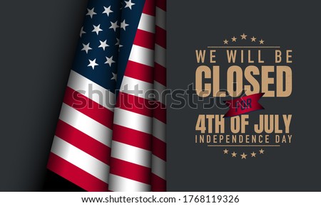 American Independence Day Background. Fourth of July. We will be closed for fourth of july independece day. Vector illustration