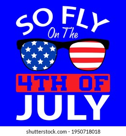 American Independence day, Happy 4th of July Designs for T Shirt ,Vector graphic.