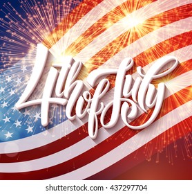 American Independence Day lettering design. A template background for greeting cards, posters, leaflets and brochure. Vector illustration EPS10