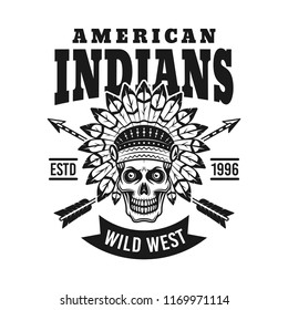 American indians vector emblem with chief skull and two arrows in vintage monochrome style isolated on white background
