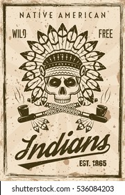 American indians vector poster in vintage style with skull in feather headdress and two crossed smoking pipes.