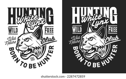 American lynx mascot, hunting sport club t-shirt print and hunters vector emblem. Forest hunt open season and hunting club symbol with angry lynx or wild bobcat with fangs and slogan motto on t-shirt