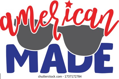 American made | 4th of July Quote