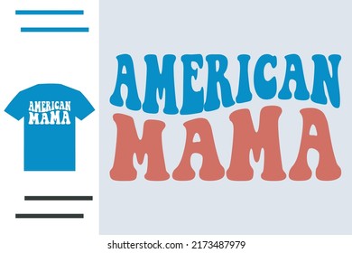 American mama t shirt design