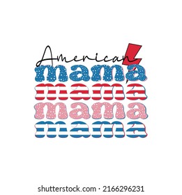 American mama- USA independence day- 4th July t-shirt