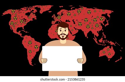 American man protests with a poster on the background of the world map with nuclear threat. Stop war. Map with nuclear explosions. World is in danger. Save the world. Vector illustration.