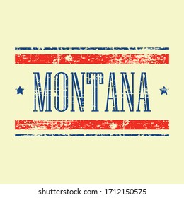 American Montana state text design. Grunge texture with red and blue colors / stars. United States of America USA theme.