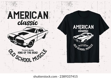 American Muscle Classic Car Vector T-shirt Design Graphic. old school muscle king of the road. black and white t-shirt.