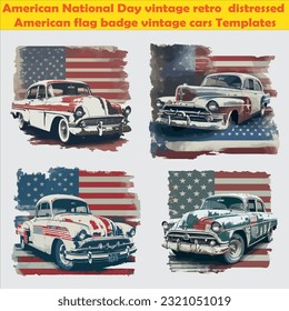 American National day vintage retro distressed american flag badge vintage cars Templates And T-shirt Designs July 4