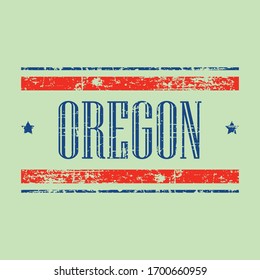 American Oregon state text design. Grunge texture with red and blue colors / stars. United States of America USA theme.