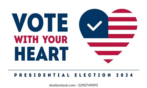 Elemento de diseño patriótico americano. Afiche vectorial, tarjeta, cartel para el Día de Votación de Estados Unidos. Vota con tu corazón - Elecciones presidenciales en EEUU,