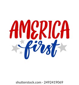 American patriotic quote lettering vector illustration isolated. 4th of July typography design. 4th of july quotes patriotic, Lettering text print for cricut, Design for shirt.