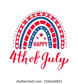 American patriotic rainbow. Happy 4th of July lettering. United States of America Independence Day design. Vector template for banner, poster, shirt, card, etc.