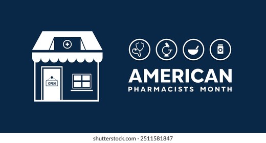 American Pharmacists Month. Great for cards, banners, posters, social media and more. Dark background.