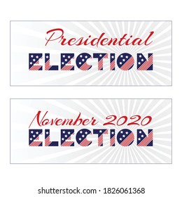 American presidential election day, political campaign for flyer, post, print, stiker template design Patriotic motivational message quotes. Presidential election 2020 November Vector illustration.