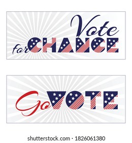 American presidential election day, political campaign for flyer, post, print, stiker template design Patriotic motivational message quotes. Vote to change Vector illustration.