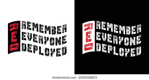 American Red Friday, Remember Everyone Deployed.Motivational Typography Quotes Print For T Shirt, Poster, Banner Design Vector Eps Illustration.