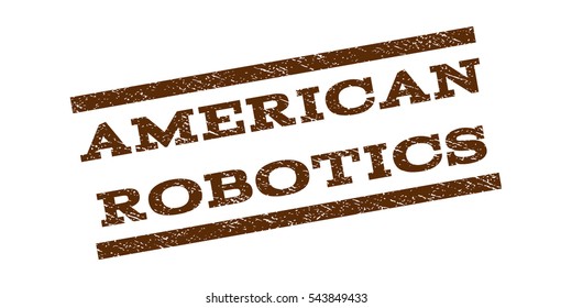 American Robotics watermark stamp. Text caption between parallel lines with grunge design style. Rubber seal stamp with dirty texture. Vector brown color ink imprint on a white background.