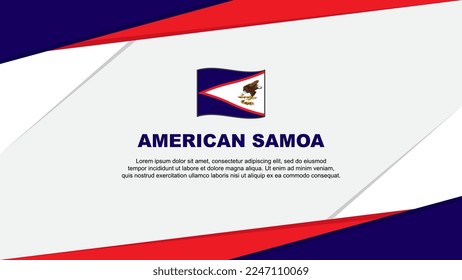 American Samoa Flag Abstract Background Design Template. American Samoa Independence Day Banner Cartoon Vector Illustration. American Samoa