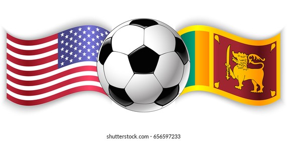 American and Sri Lankan wavy flags with football ball. United States of America combined with Sri Lanka isolated on white. Football match or international sport competition concept.