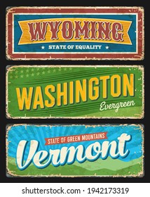 American states grungy metal plate. Wyoming, Washington and Vermont USA states retro banners, old road signposts or shabby signs. Flag stars and stripes, inscription typography and scratches vector