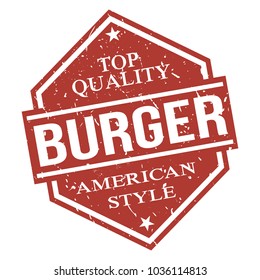 American Style Burger Hamburger Delicious Quality Take Away Fast Food Stamp Design Vector Art Badge.