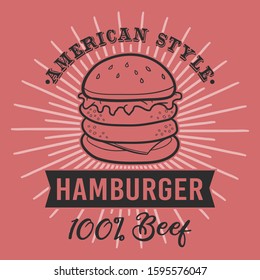 American Style Hamburger Beef. Banner Design Fast Food Burger.
Old Vintage Decoration Retro Vector. 