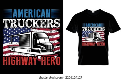 American Truckers Highway Hero. T-Shirt Design. svg