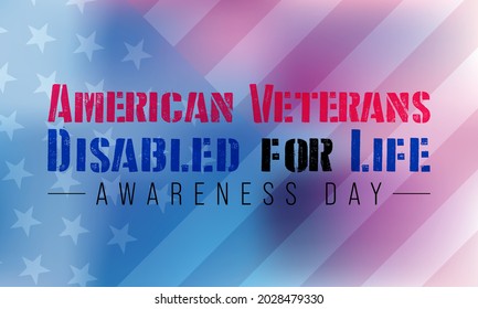 American Veterans disabled for life awareness day is observed every year on October 5, to recognize men and women who return from war with life altering injuries. Vector illustration