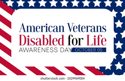 American Veterans disabled for life awareness day is observed every year on October 5, to recognize men and women who return from war with life altering injuries. Vector illustration