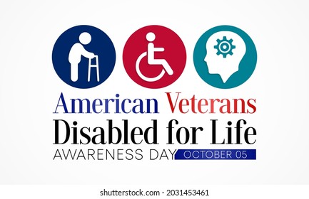 American Veterans disabled for life awareness day is observed every year on October 5, to recognize men and women who return from war with life altering injuries. Vector illustration