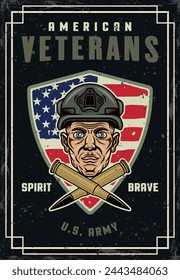 American veterans vintage poster with soldier head and two crossed bullets vector illustration. Layered, separate grunge texture and text