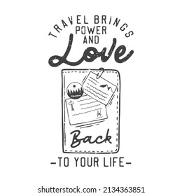 american vintage illustration travel brings­ power and love back to your life for t shirt design