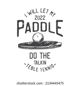 american vintage illustration I will let my paddle do the talkin for t shirt design
