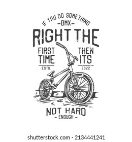 american vintage illustration if you do something right the first time then it’s not hard enough for t shirt design