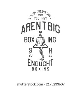 american vintage illustration if your dreams don’t scare you they aren’t big enought for t shirt design