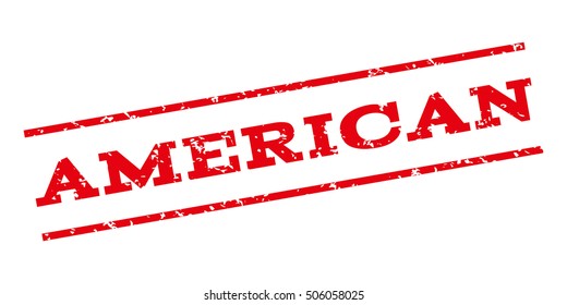 American watermark stamp. Text Caption between parallel lines with grunge design style. Rubber seal stamp with dirty texture. Vector red color ink imprint on a white background.