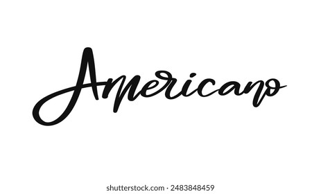 Americano brush calligraphy, Handwritten ink lettering. Hand drawn design elements,Vector typography quote isolated on white background ,Vector illustration EPS 10