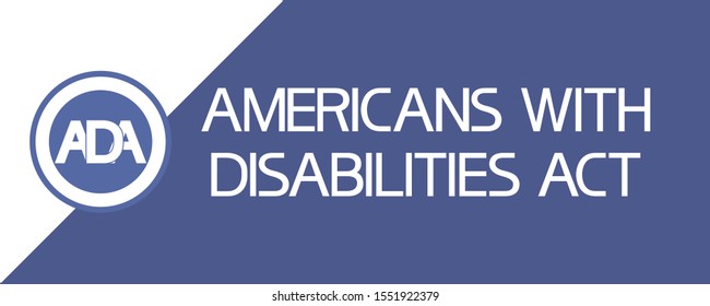 Americans with disabilities act (ADA)
Text poster flat illustrative graphic image, blue and white colors.