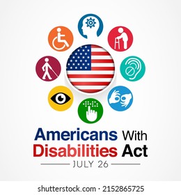 The Americans With Disability Act Is Observed Every Year On July 26, ADA Is A Civil Rights Law That Prohibits Discrimination Based On Disability. Vector Illustration