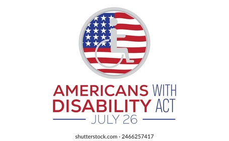 The Americans with disability act is observed every year on July 26.banner design template Vector illustration background design.