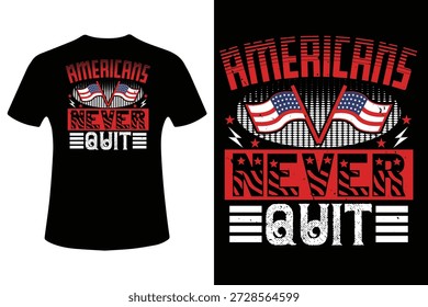 Americanos nunca saem do vetor de design de camiseta Um vetor de design de camiseta preto com bandeiras americanas, tipografia ousada e um gráfico marcante para um visual patriótico