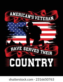 AMERICAN'S VETERAN HAVE SERVED THEIR COUNTRY