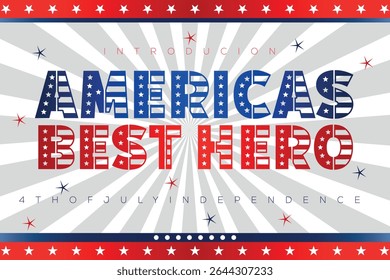 Americas best hero a patriotic 4th of july celebration
